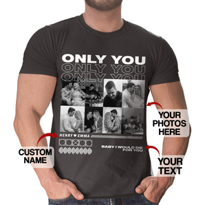 Personalized 'Only You' Black T-Shirts: Customized with Her/Him Photos for Boyfriends and Girlfriends | Ideal Couple Gift for Valentine's Day, Birthdays, Anniversaries, and Beyond!