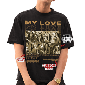 Custom 'My Love' Black T-shirts: Personalize with Your Photos and Text for Boyfriend, Husband | Perfect Couple's Gift | Ideal for Valentine's, Birthdays & Special Occasions