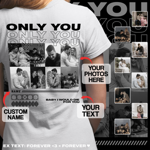 Custom Only You White T-Shirts with Her/Him Photos: Personalized T-shirt for Husband And Wife | Perfect Gift For Couple| Great for Valentine's Day, Birthdays Anniversaries and More!