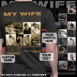 Custom 'My Wife' Black T-shirts: Personalize Your Photos and Text | Perfect Gift for Husband and Wife | Valentine's, Birthdays, Anniversaries and Beyond!