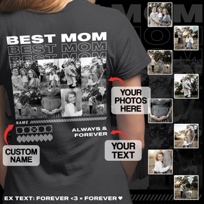 Personalized T-Shirts for Best Mom: Custom Your Photos And Text | Ideal for Mother's Day, Valentine's, Birthday, Anniversaries, and Getaways!